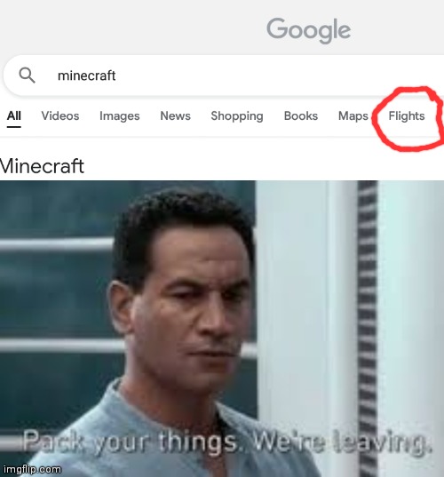 Image tagged in pack your bags were leaving Imgflip