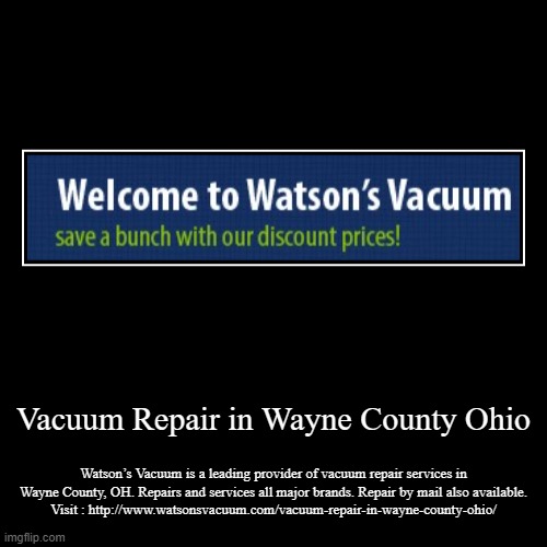 Vacuum Repair in Wayne County Ohio Imgflip