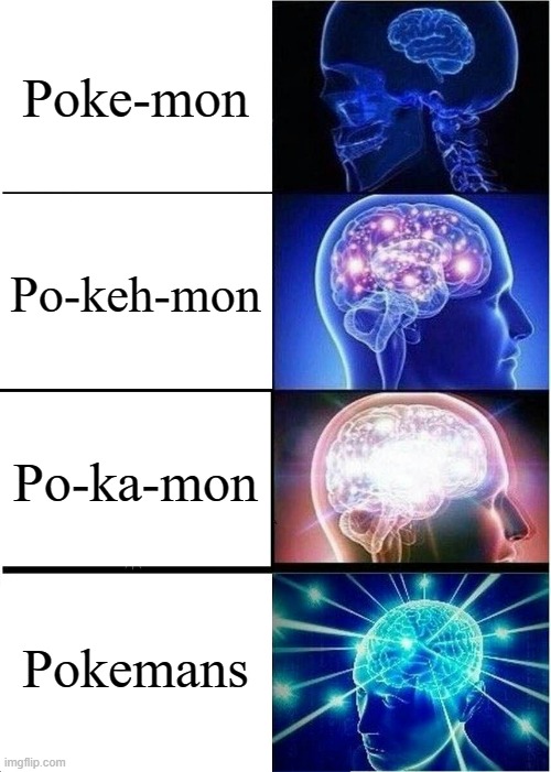 What's a Pokamon? I only know of Pokemans (haha) Imgflip