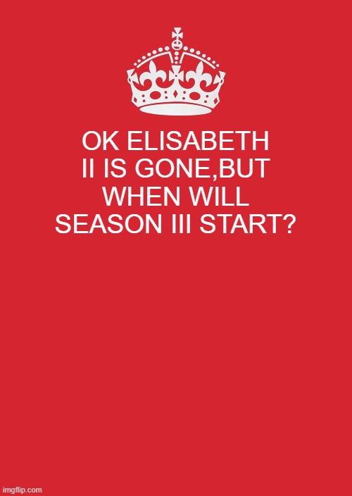 Keep Calm And Carry On Red Meme Imgflip