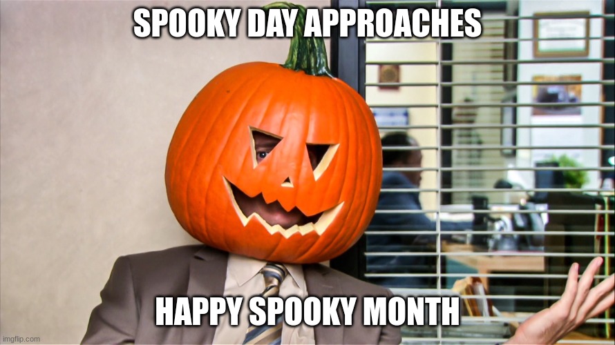 Spooky Day, LETS GO! Imgflip
