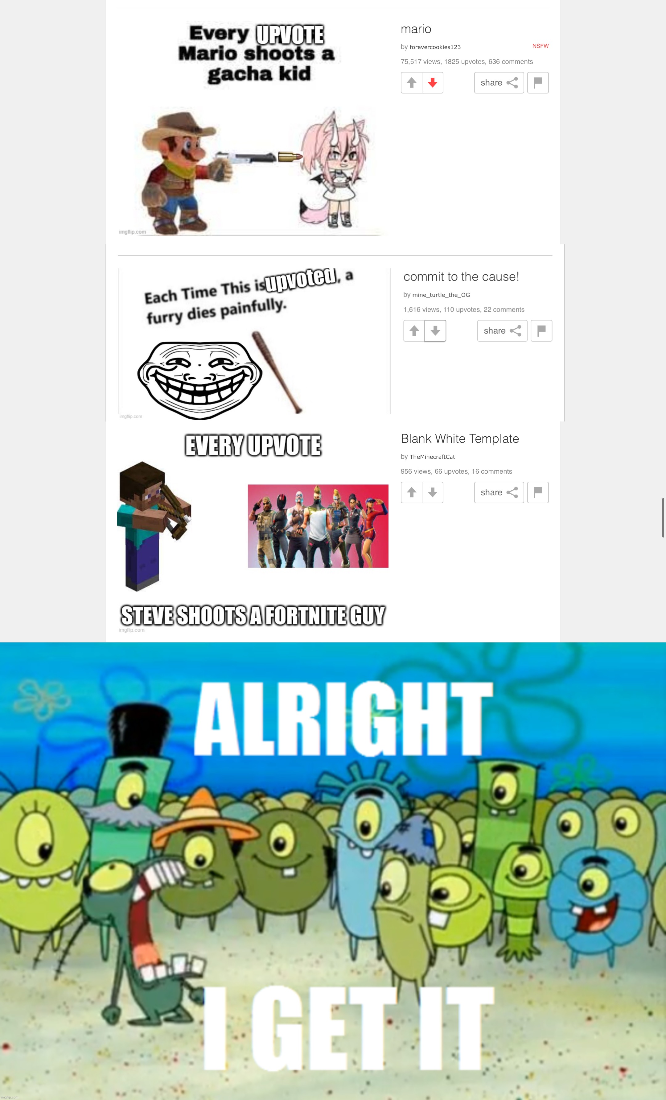 Image tagged in alright i get it Imgflip