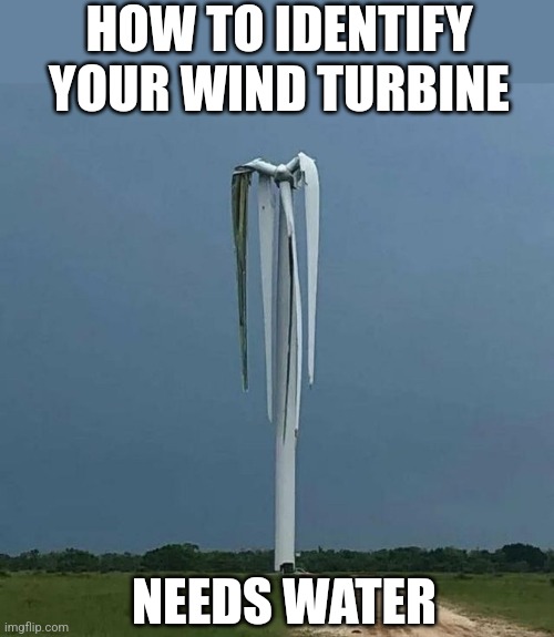 Failed wind turbine... Imgflip