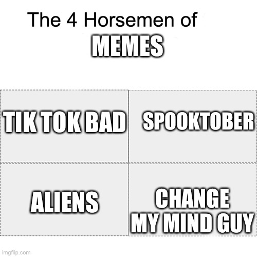 Four horsemen Imgflip