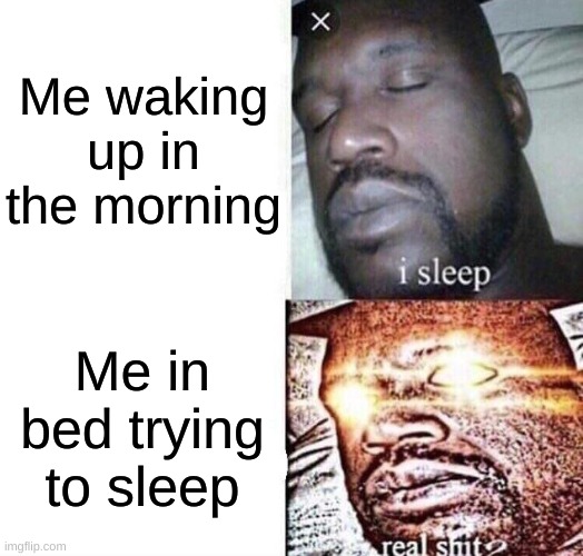 average insomniac moment Imgflip