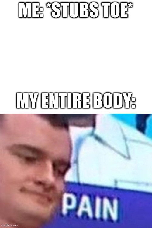 Pain. Imgflip