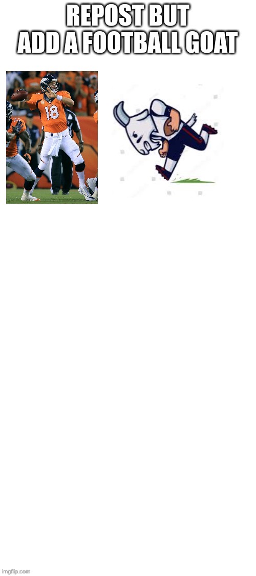 Football Goat or something idk Imgflip
