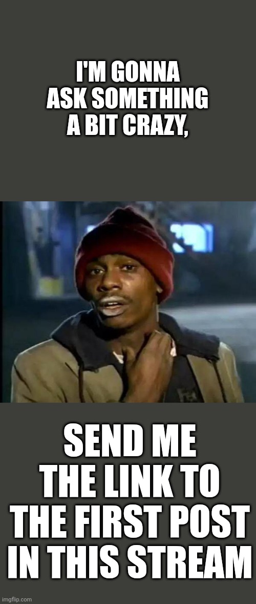 I'm gonna go back to the beginning Imgflip