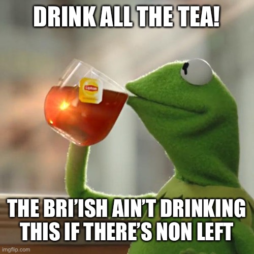 NO TEA Imgflip