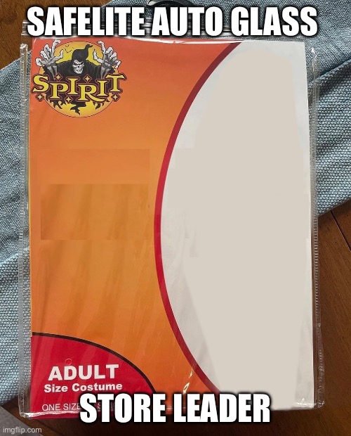 Safelite Auto Glass Store leader Imgflip