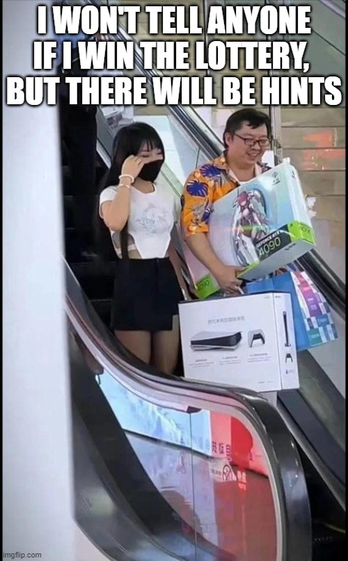 Hints that I won the lottery Imgflip