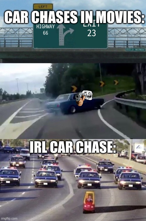 Image tagged in memes,left exit 12 off ramp Imgflip