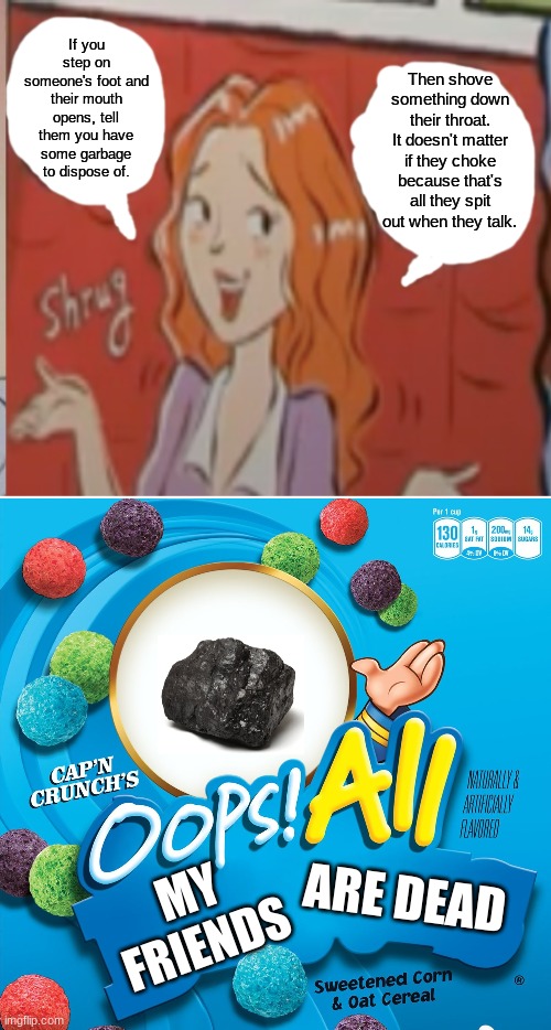 I don't think I should have listened... Imgflip