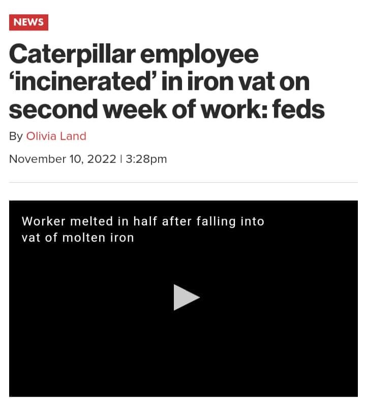 Caterpillar employee incinerated Memes Imgflip