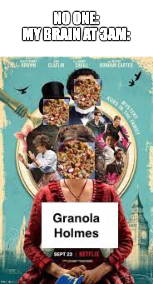 granola holmes lol Imgflip