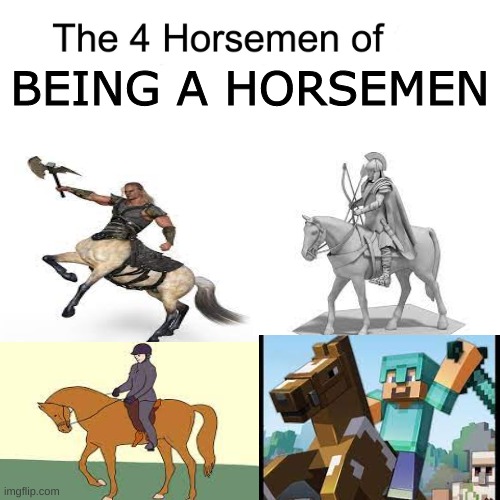 Four horsemen Imgflip