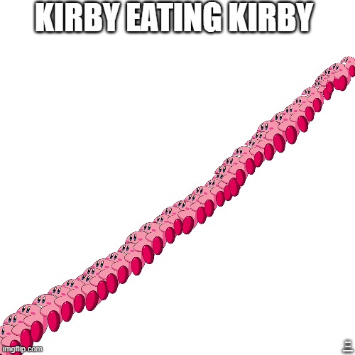 Kirby eating a Kirby that is eating a Kirby Imgflip
