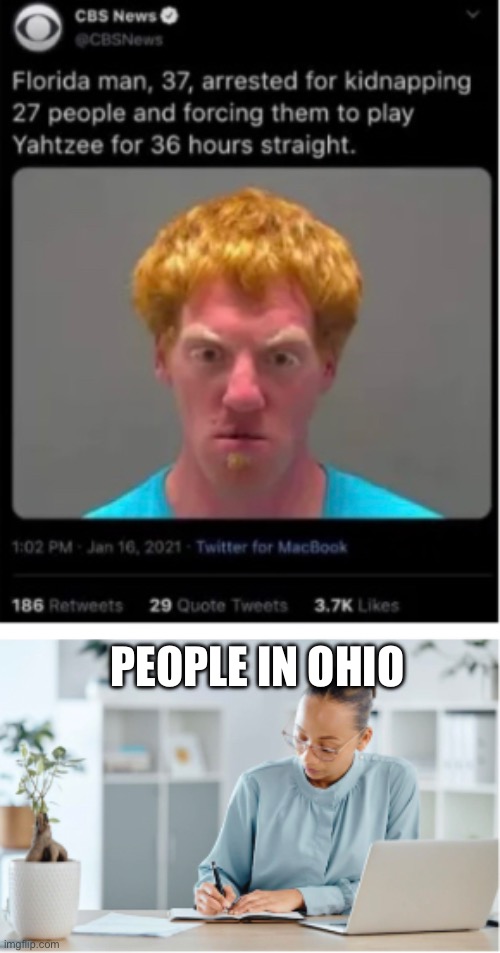 People in Ohio… Imgflip