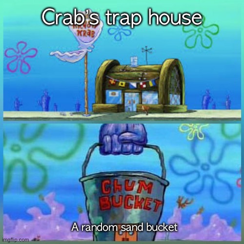Krusty Krab Vs Chum Bucket Meme Imgflip