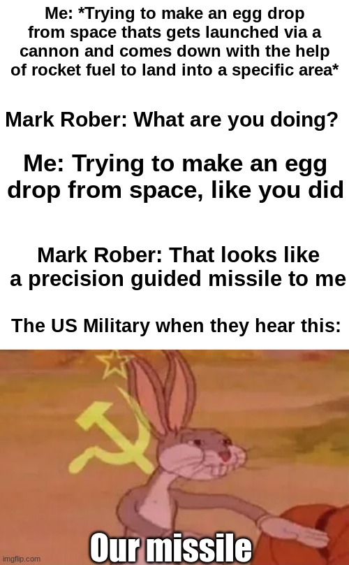 Mark rober really did drop an egg from space. Imgflip