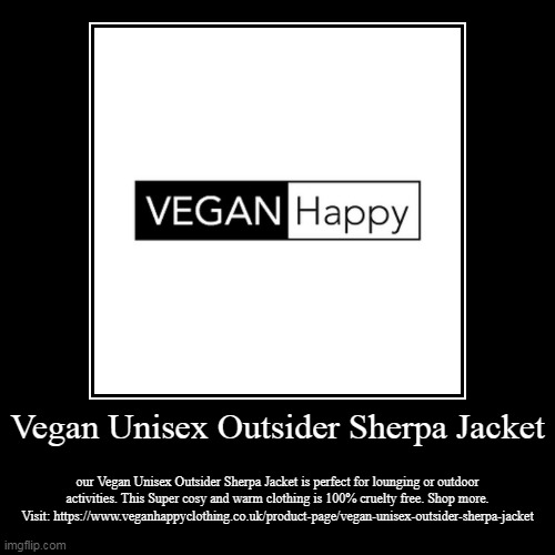 Vegan Unisex Outsider Sherpa Jacket Imgflip
