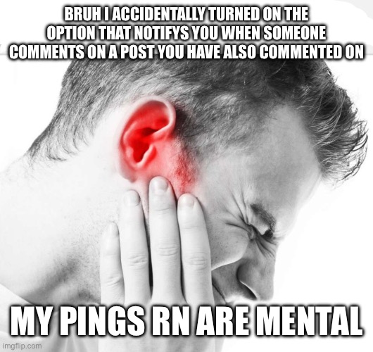 Music too loud Imgflip