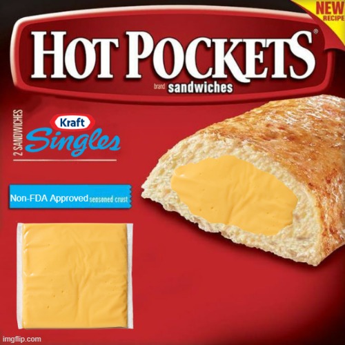 Kraft Singles Hot Pocket Imgflip