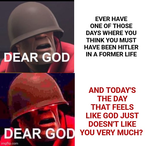 One Of Those Days Imgflip