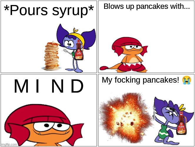 She just wanted pancakes Imgflip