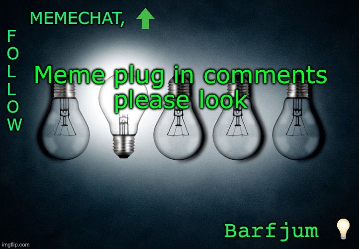 Shameless meme plug Imgflip