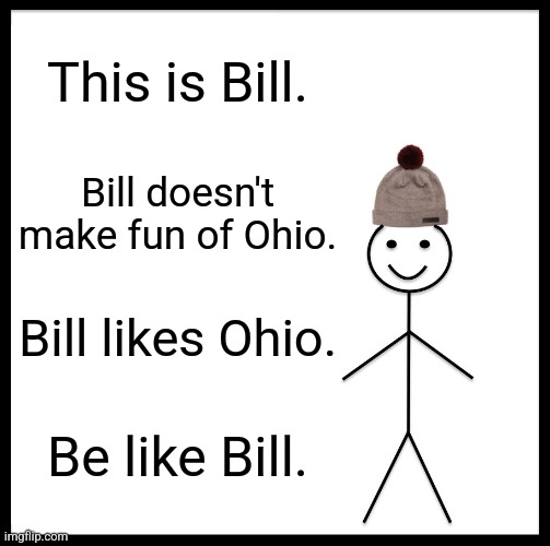 Personally, I don't find these jokes about Ohio funny. Imgflip