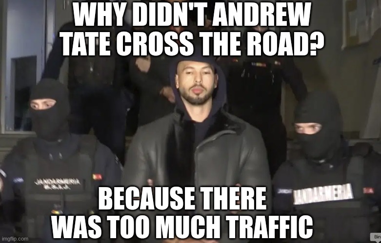 a.tate arrested Imgflip