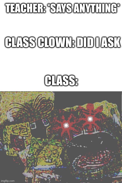 Class clown Imgflip