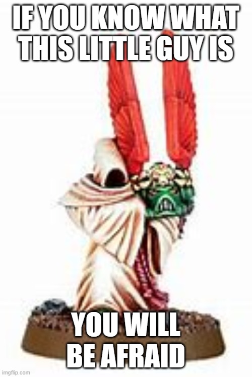 Watchers in the dark exclusive to the Dark Angels Imgflip