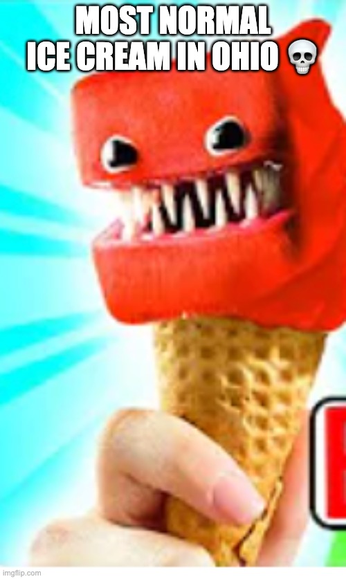 can't even have ice cream in ohio Imgflip
