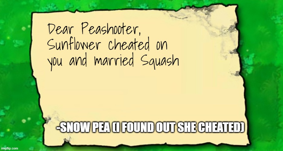 *Sad Peashooter noises* Imgflip