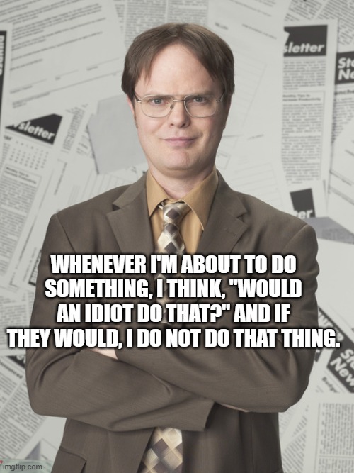 Dwight Schrute quote 2 Imgflip