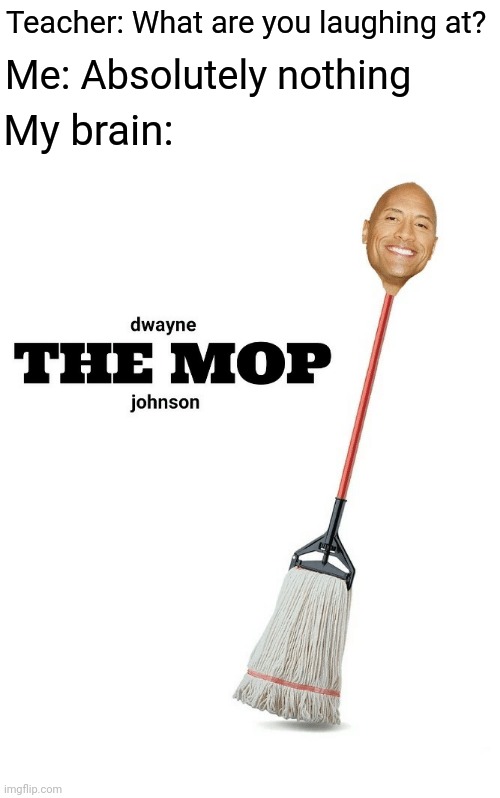 The mop Imgflip
