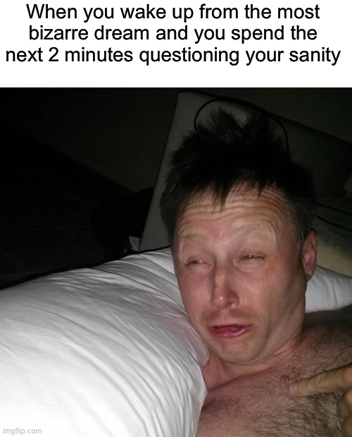 Limmy waking up Imgflip