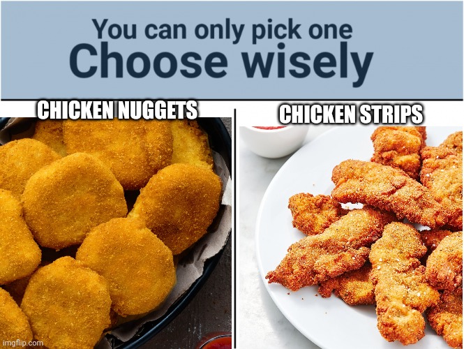 you can pick only one choose wisely Imgflip