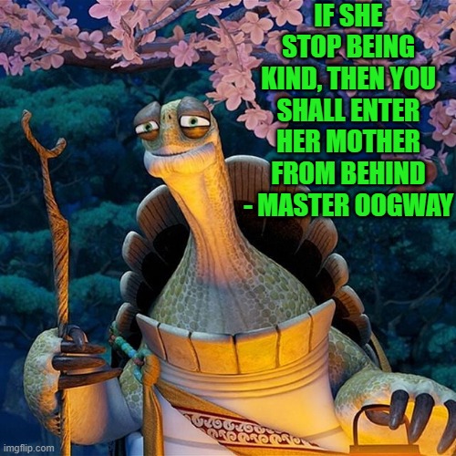 wise word from master oogway Imgflip