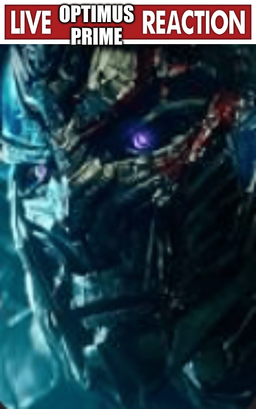 Live Optimus Prime reaction Blank Template Imgflip