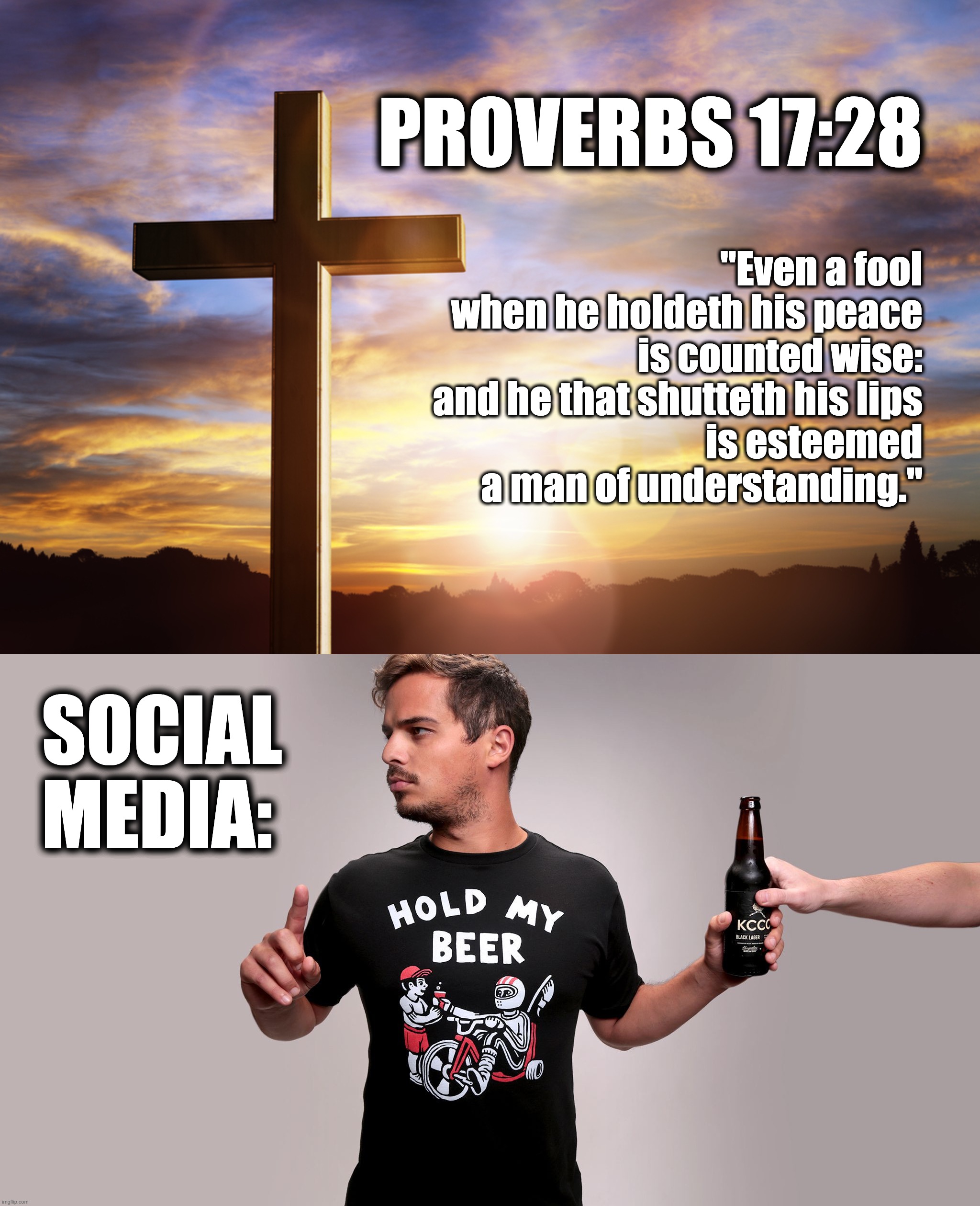 Image tagged in bible verse of the day,hold my beer Imgflip