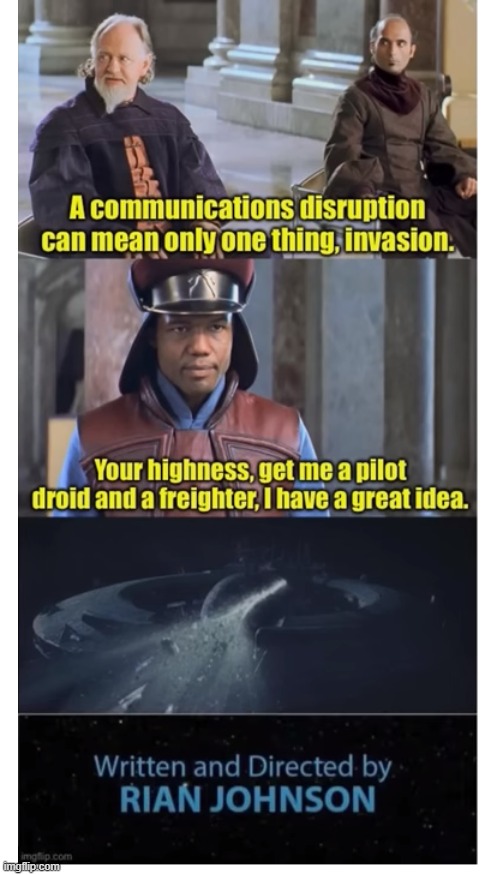 The Phantom Menace, but different. Imgflip