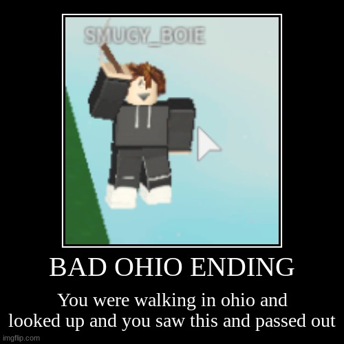 BAD OHIO ENDING Imgflip