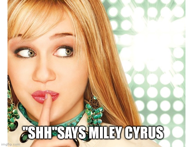 hannah montana Memes & GIFs Imgflip