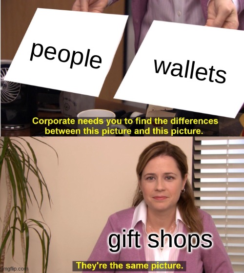 gift shops be like Imgflip
