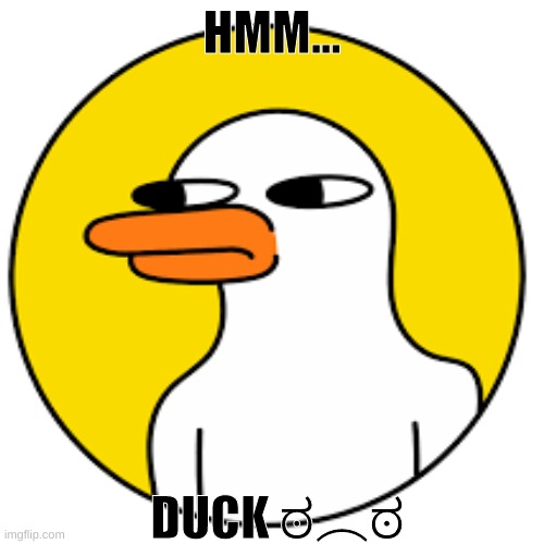 duck is duck Imgflip