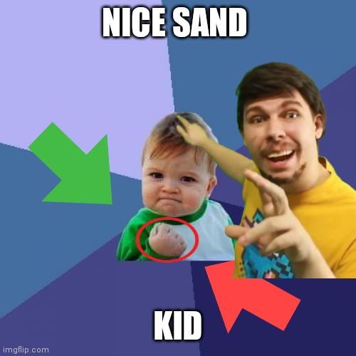 Kid sand Imgflip