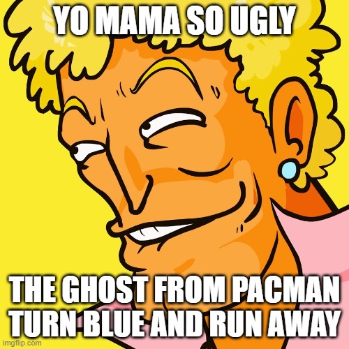 yo mama pacman Imgflip